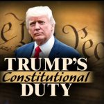 trumps constitutional duty